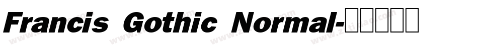 Francis Gothic Normal字体转换